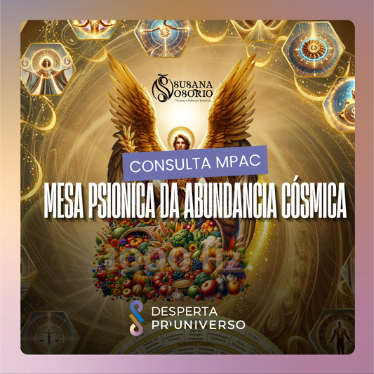 Consulta de Mesa Psionica da Abundancia Cosmica - MPAC