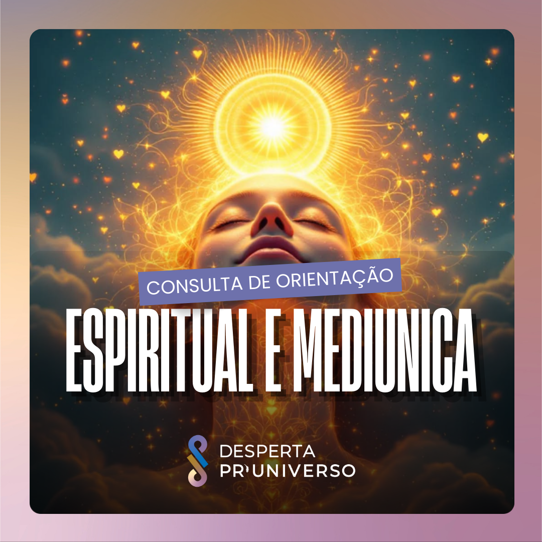 Consulta de Orientação Espiritual e Mediúnica