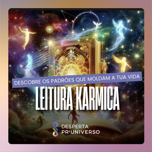 Leitura Kármica – Descobre os Padrões que Moldam a Tua Vida