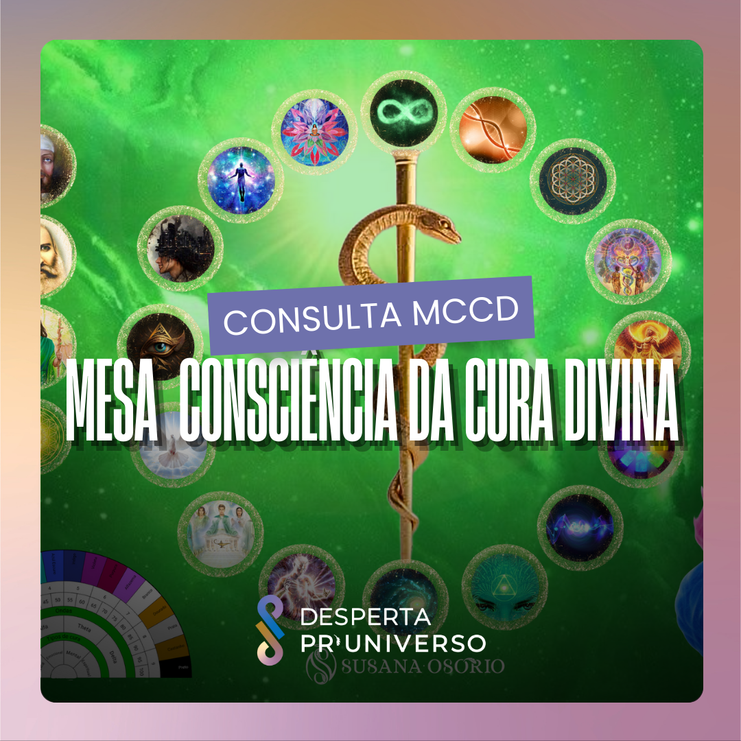 Consulta de Mesa da Consciência da Cura Divina (MCCD)