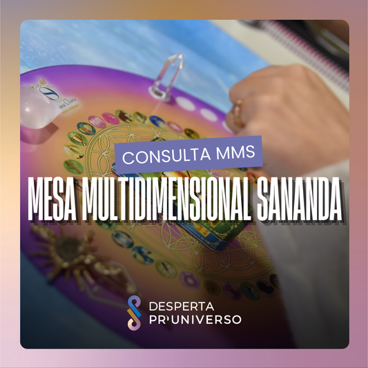 Consulta de Mesa Multidimensional de Sananda - MMS