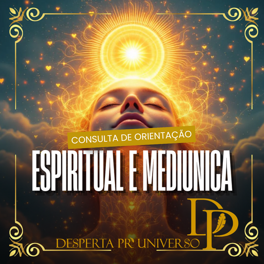 Consulta de Orientação Espiritual e Mediúnica