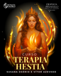 🔥 Terapia Héstia – Nível 1 🔥
Iniciação ao Fogo Sagrado da Alma